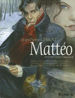 MATTÉO PREMIÈRE ÉPOQUE (1914-1915)